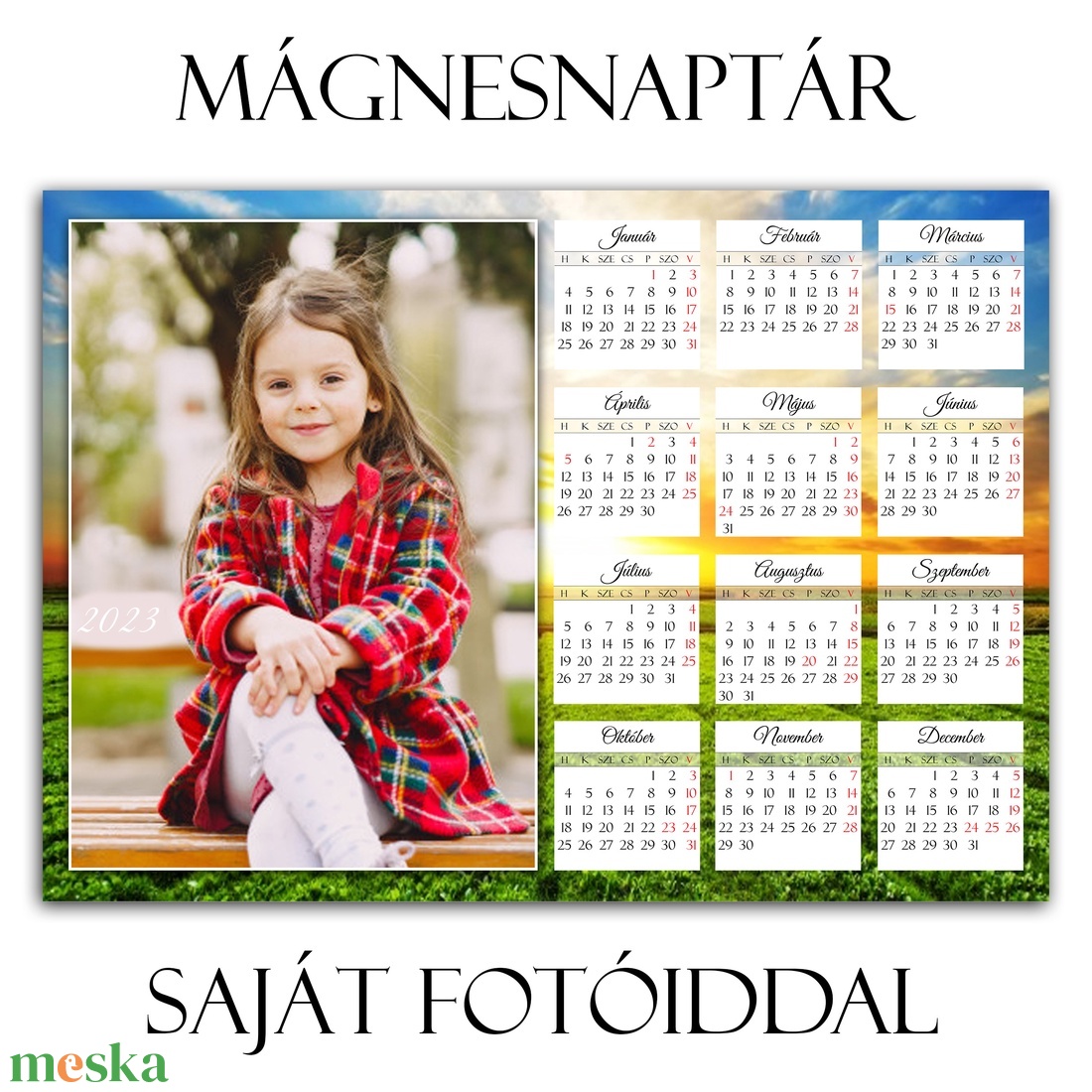 Mágnesnaptár 2025 - SAJÁT fotóddal - Mágneses hátú fényképes hűtőmágnes - Mágnes fénykép Karácsonyi ajándék - 2 méret - otthon & életmód - dekoráció - fali és függő dekoráció - falinaptár & öröknaptár - Meska.hu Mágnesnaptár 2025 - SAJÁT fotóddal - Mágneses hátú fényképes hűtőmágnes - Mágnes fénykép Karácsonyi ajándék - 2 méret - otthon & életmód - dekoráció - fali és függő dekoráció - falinaptár & öröknaptár - Meska.hu