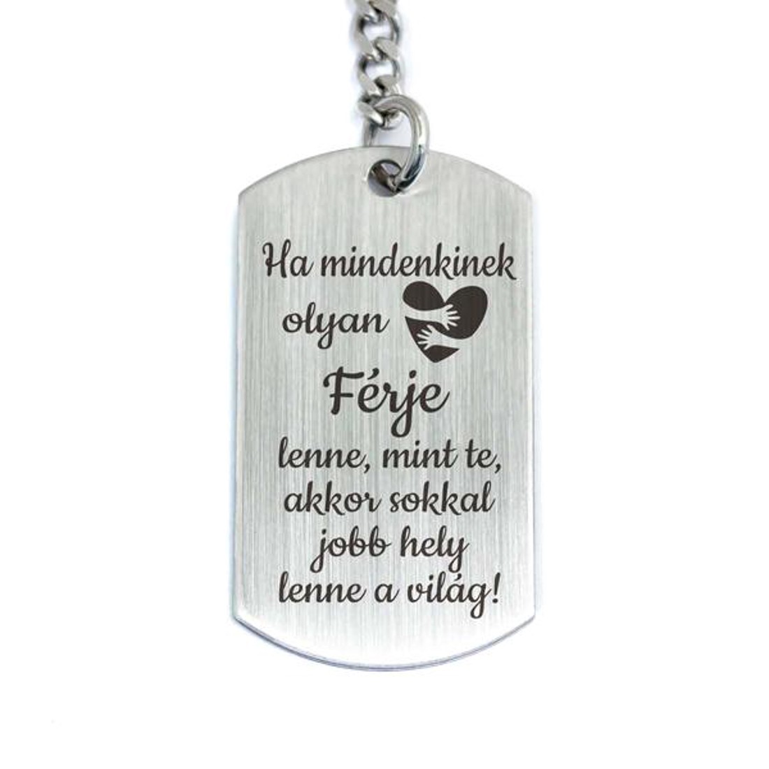 Olyan Férje lenne acél medálos kulcstartó - táska & tok - kulcstartó & táskadísz - kulcstartó - Meska.hu