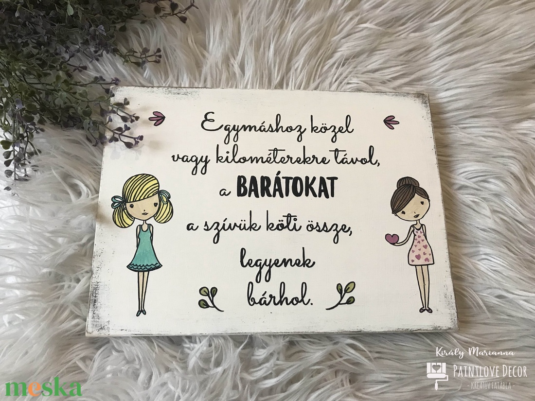 Festett fatábla - Barátnőnek - otthon & életmód - dekoráció - fali és függő dekoráció - falra akasztható dekor - Meska.hu Festett fatábla - Barátnőnek - otthon & életmód - dekoráció - fali és függő dekoráció - falra akasztható dekor - Meska.hu