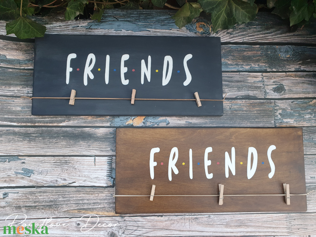 Friends - csipeszes fényképtartó tábla - otthon & életmód - dekoráció - fali és függő dekoráció - falra akasztható dekor - Meska.hu