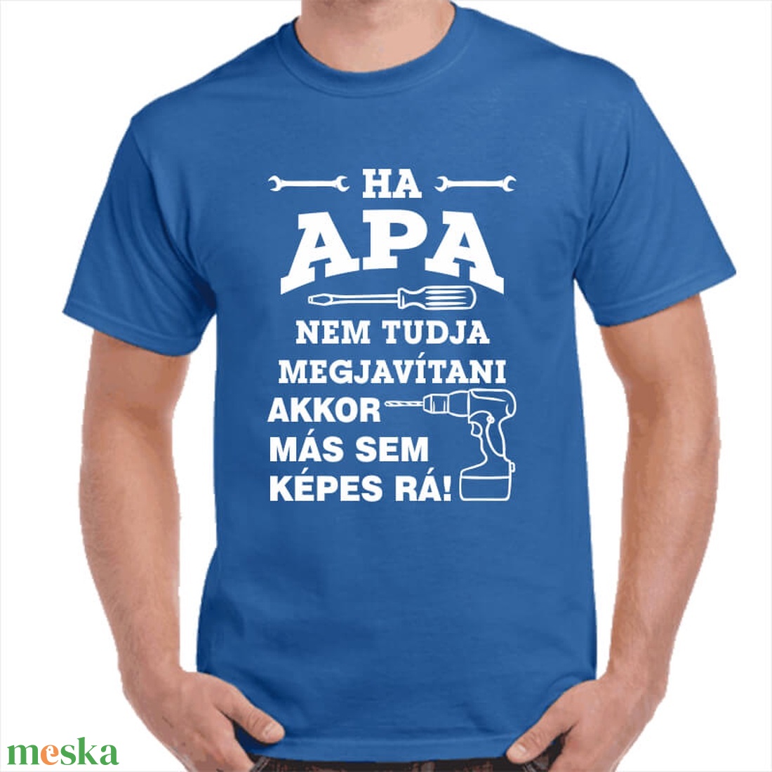 Feliratos póló apának Ha apa nem tudja megjavítani akkor már sem képes rá! felirattal. Minőségi 100% pamut egyedi póló. - ruha & divat - férfi ruha - póló - Meska.hu