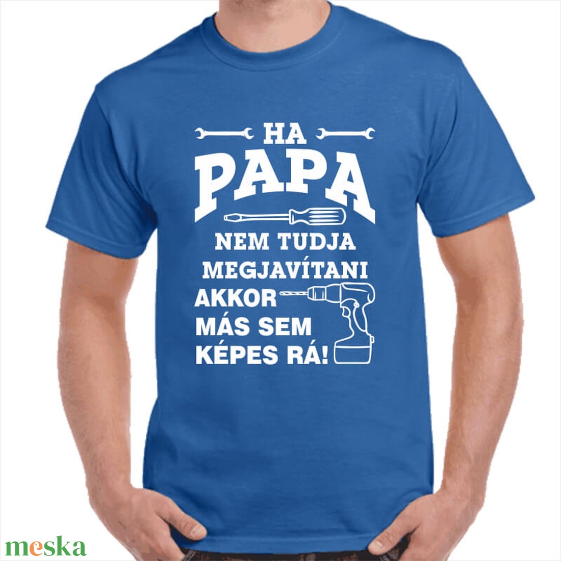 Feliratos póló papának Ha papa nem tudja megjavítani akkor már sem képes rá! felirattal. Minőségi 100% pamut póló. - ruha & divat - férfi ruha - póló - Meska.hu