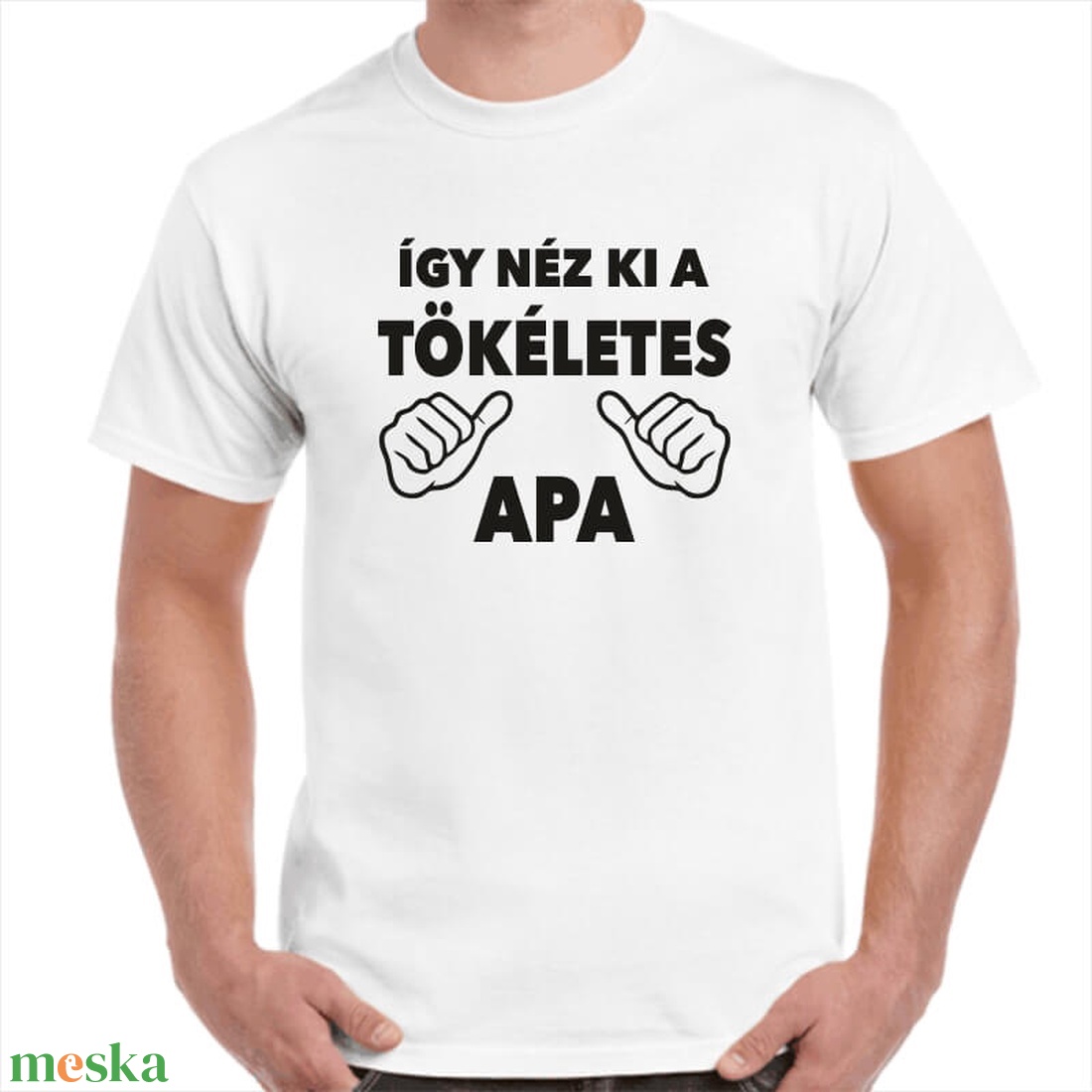 Feliratos póló apának így néz ki a tökéletes apa felirattal. Minőségi 100% pamut egyedi póló. - ruha & divat - férfi ruha - póló - Meska.hu