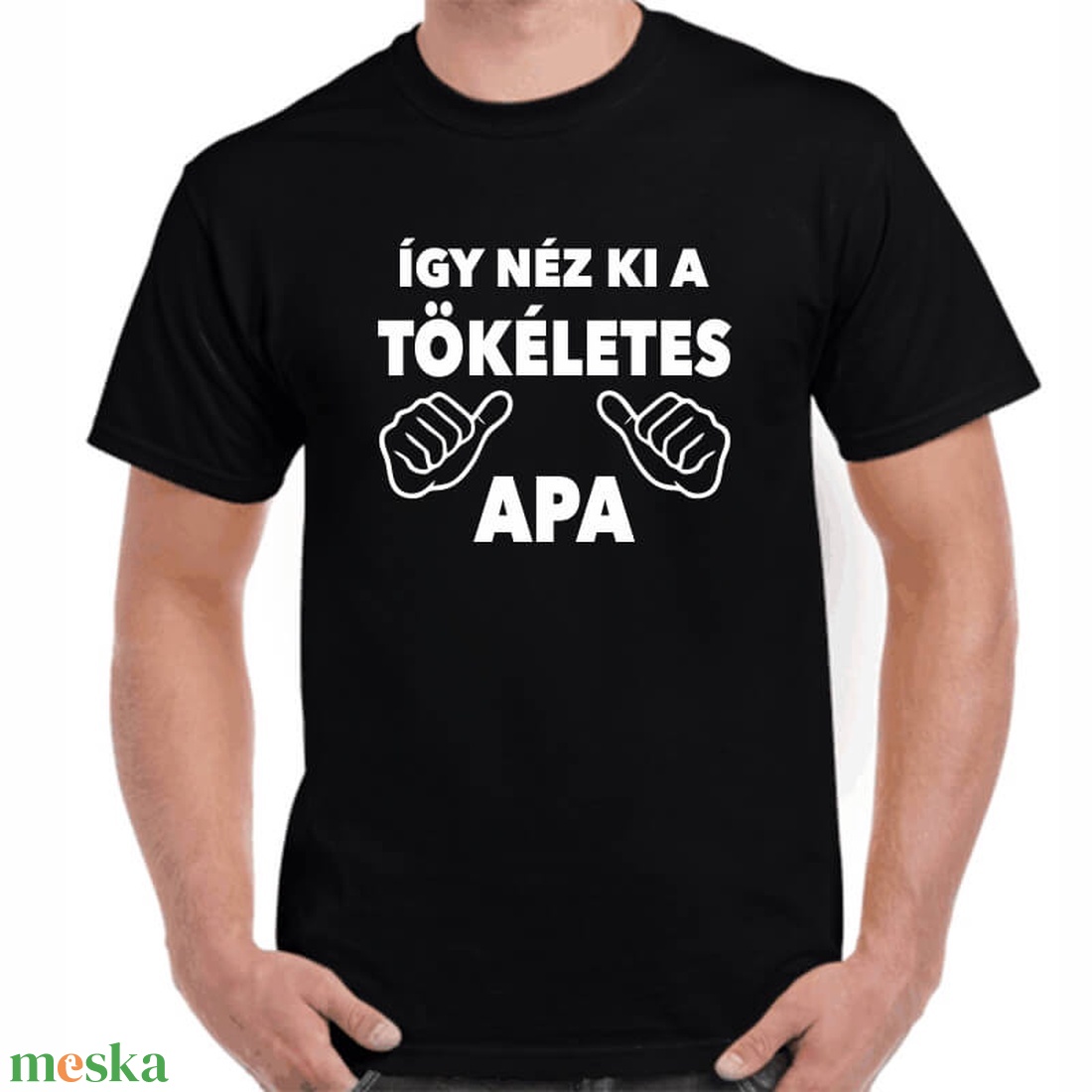 Feliratos póló apának így néz ki a tökéletes apa felirattal. Minőségi 100% pamut egyedi póló. - ruha & divat - férfi ruha - póló - Meska.hu