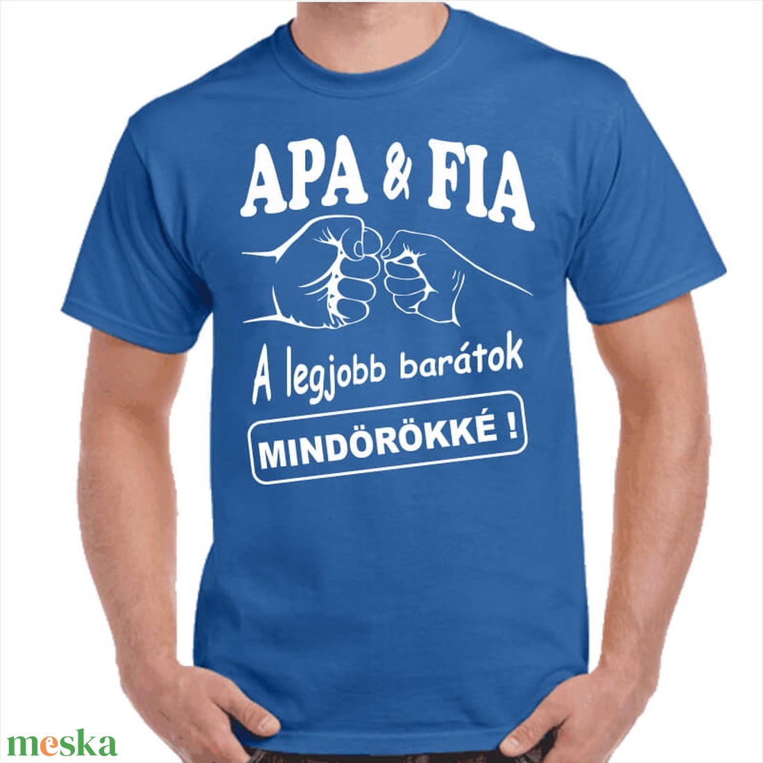 Feliratos póló apának Apa és fia a legjobb barátok mindörökké! felirattal. Minőségi 100% pamut egyedi póló. - ruha & divat - férfi ruha - póló - Meska.hu
