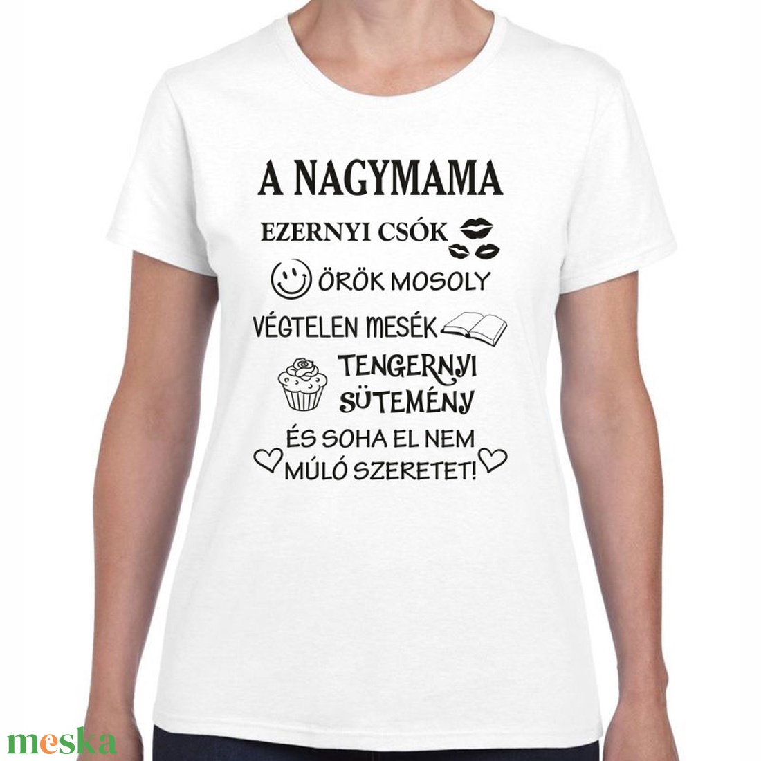A nagymama ezernyi csók örök mosoly végtelen mesék feliratos póló nagymamának. Minőségi 100% pamut egyedi póló. - ruha & divat - női ruha - póló, felső - Meska.hu