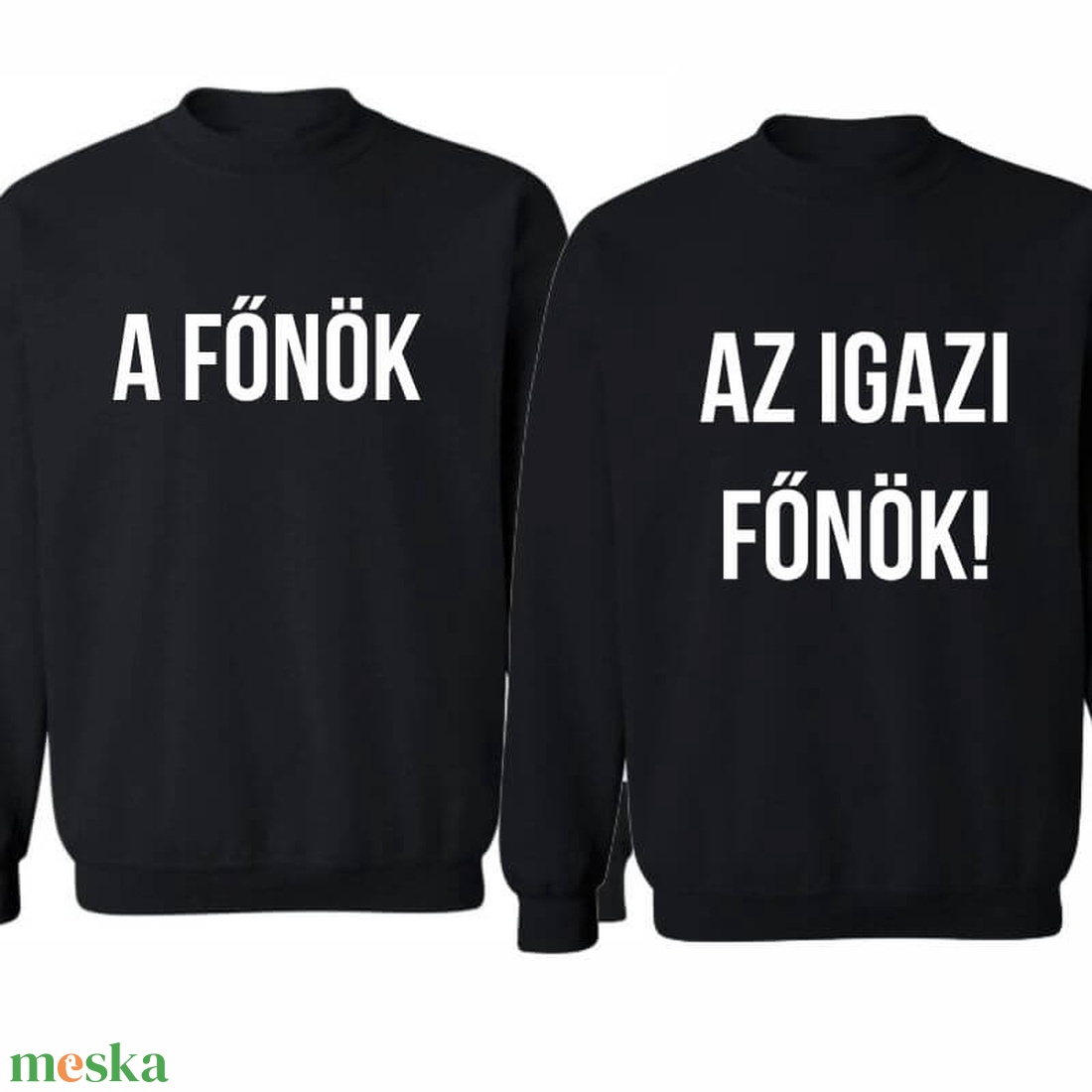 A főnök és az igazi főnök páros pulóver szett, minőségi egyedi pulcsik valentin napra, évforulóra. - ruha & divat - páros szett - női-férfi páros szett - Meska.hu