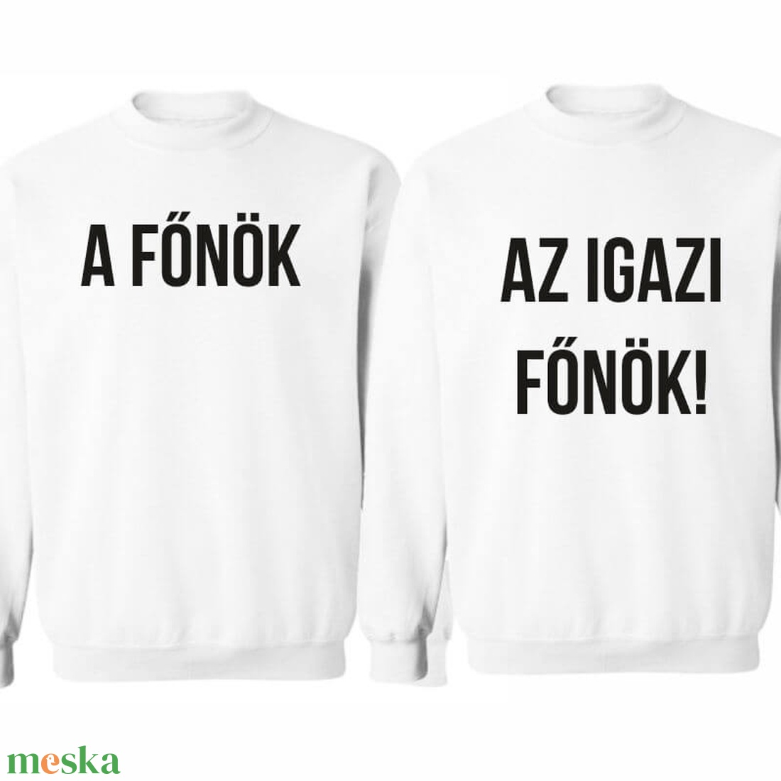 A főnök és az igazi főnök páros pulóver szett, minőségi egyedi pulcsik valentin napra, évforulóra. - ruha & divat - páros szett - női-férfi páros szett - Meska.hu