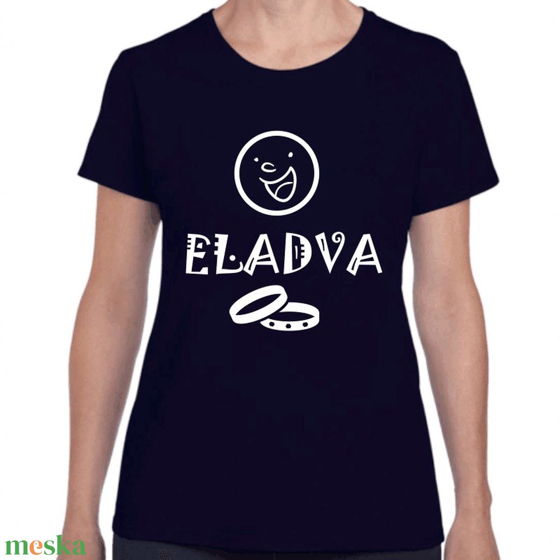 ELADVA feliratos lánybúcsú póló a menyasszonynak. Minőségi 100% pamut egyedi póló. - ruha & divat - női ruha - póló, felső - Meska.hu