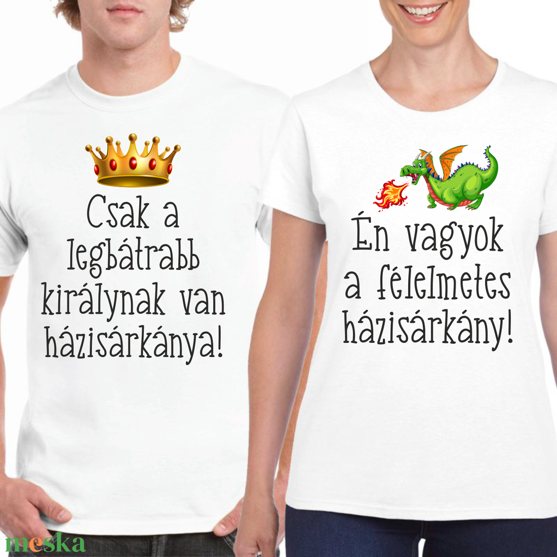 Csak a legbátrabb királynak van házisárkánya! Én vagyok a félelmetes házisárkány! valentinnapi páros póló szett pároknak - ruha & divat - páros szett - női-férfi páros szett - Meska.hu