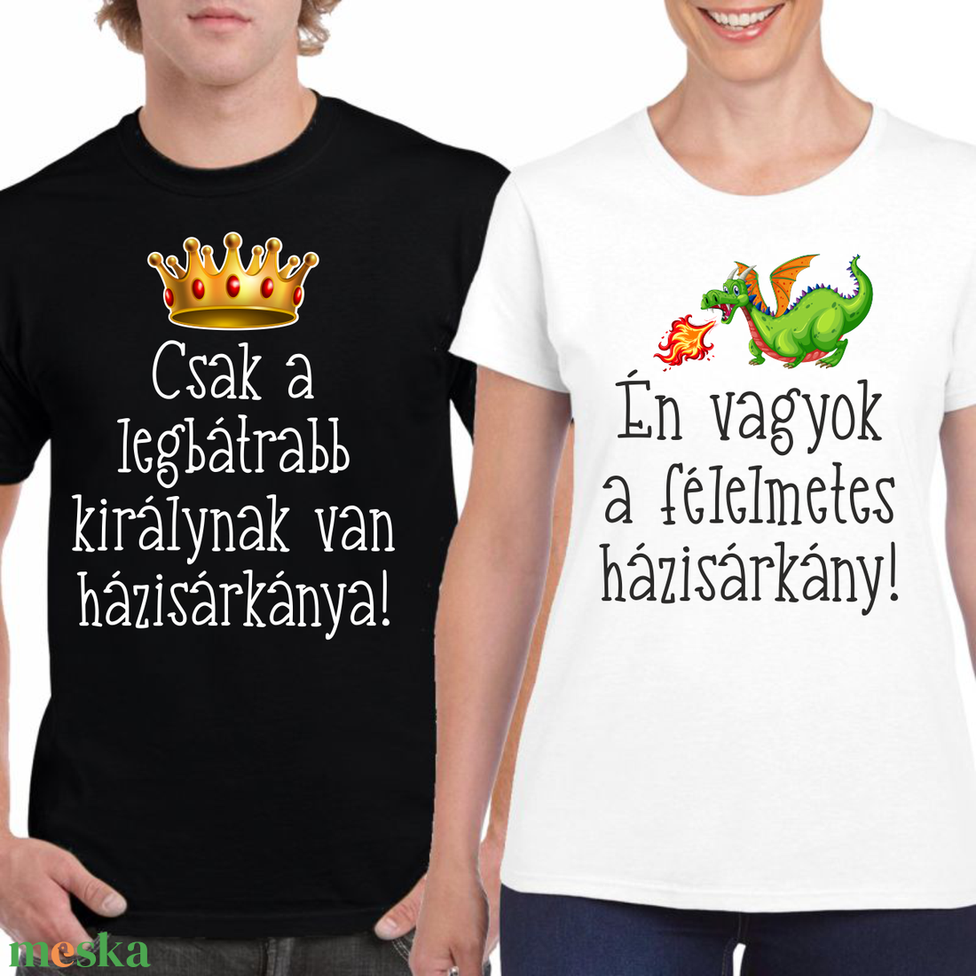Csak a legbátrabb királynak van házisárkánya! Én vagyok a félelmetes házisárkány! valentinnapi páros póló szett pároknak - ruha & divat - páros szett - női-férfi páros szett - Meska.hu