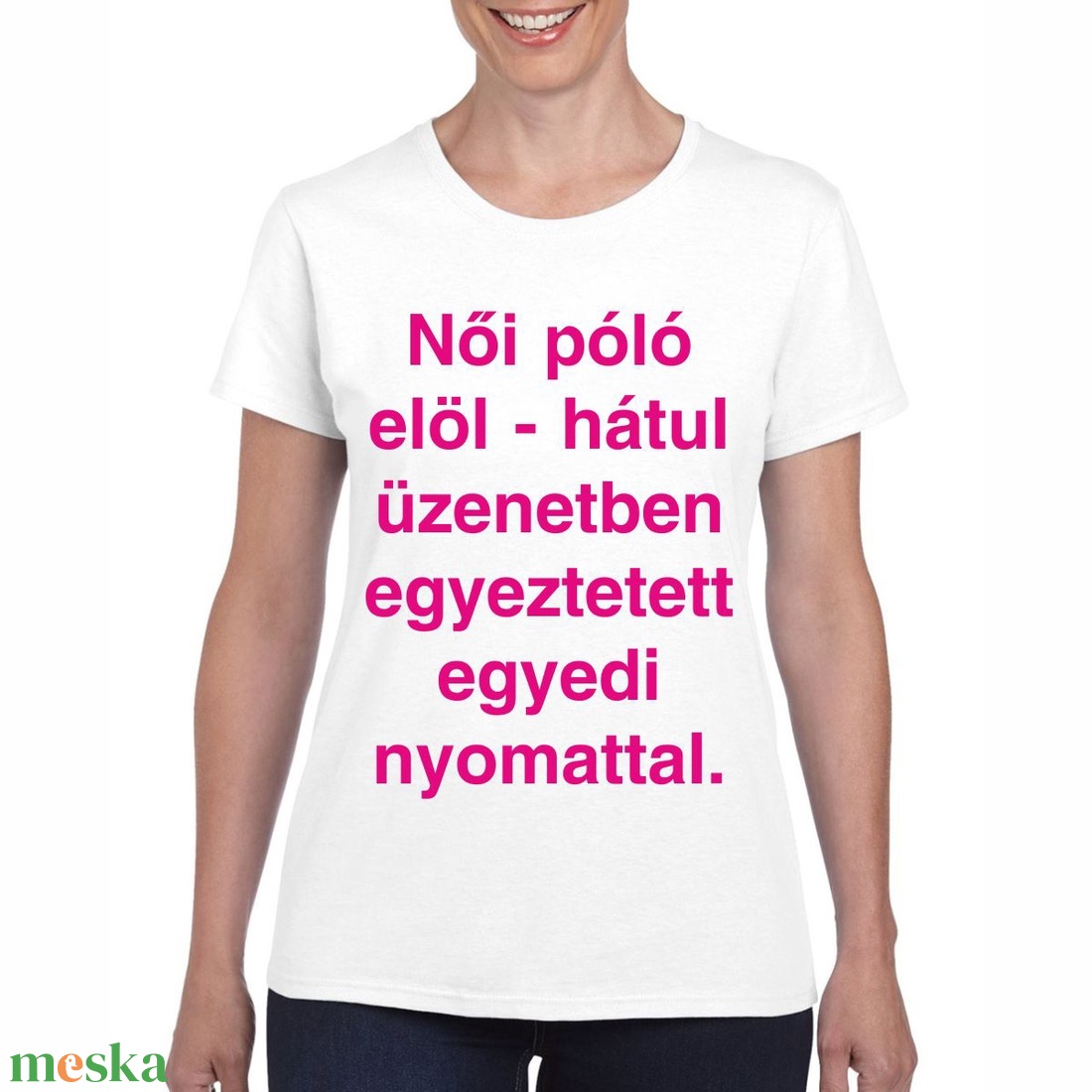 Egyedi nyomattal elöl hátul nyomott női póló. Minőségi 100% pamut. A kért nyomat üzenetben egyeztethető. - ruha & divat - női ruha - póló, felső - Meska.hu