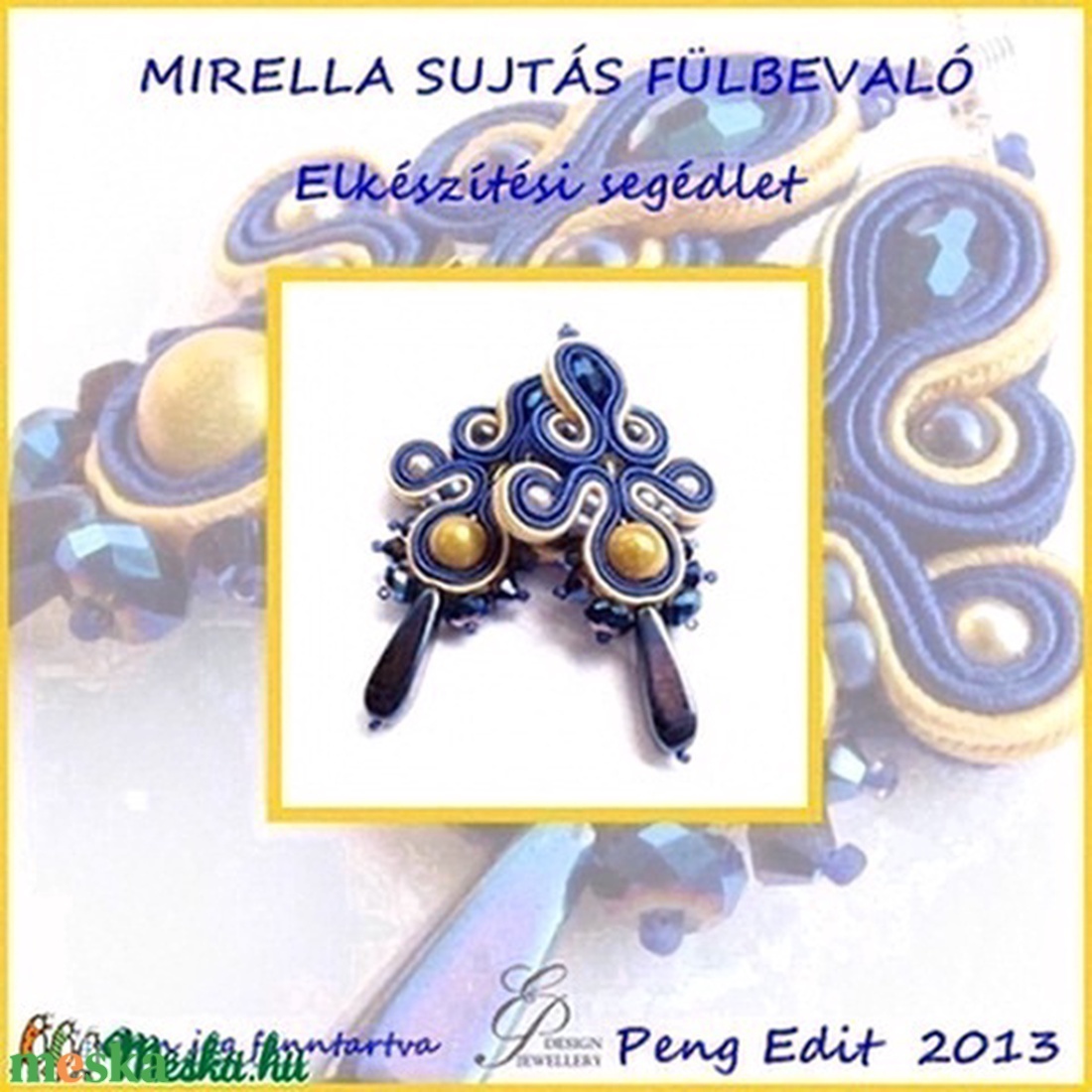 MIRELLA sujtás fülbevaló elkészítési segédlet - diy (csináld magad) - fűzésminták - Meska.hu MIRELLA sujtás fülbevaló elkészítési segédlet - diy (csináld magad) - fűzésminták - Meska.hu