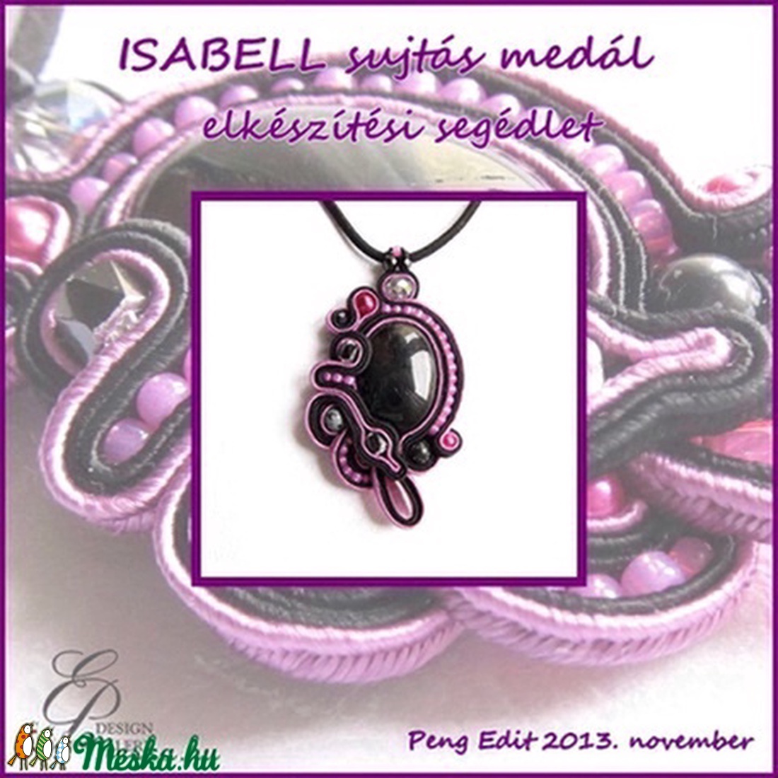 Isabell sujtás medál elkészítési segédlet - diy (csináld magad) - fűzésminták - Meska.hu Isabell sujtás medál elkészítési segédlet - diy (csináld magad) - fűzésminták - Meska.hu