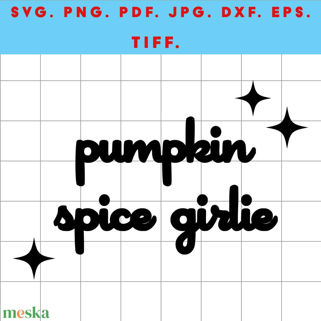 Pumpkin Spice Girlie  Őszi digitális design fájl ZIP ( SVG, PNG, PDF, JPG, DXF, EPS, TIFF ) Cric, Silhouette, szublimác - művészet - grafika & illusztráció - digitális - Meska.hu
