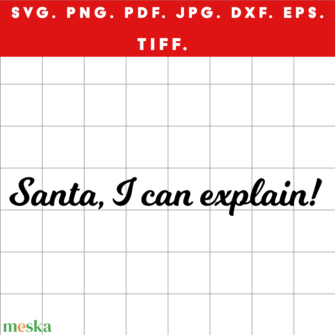 Santa, I can explain!  fekete humoros karácsonyi digitális design ZIP / SVG, PNG, PDF, JPG, DXF, TIFF - művészet - grafika & illusztráció - digitális - Meska.hu