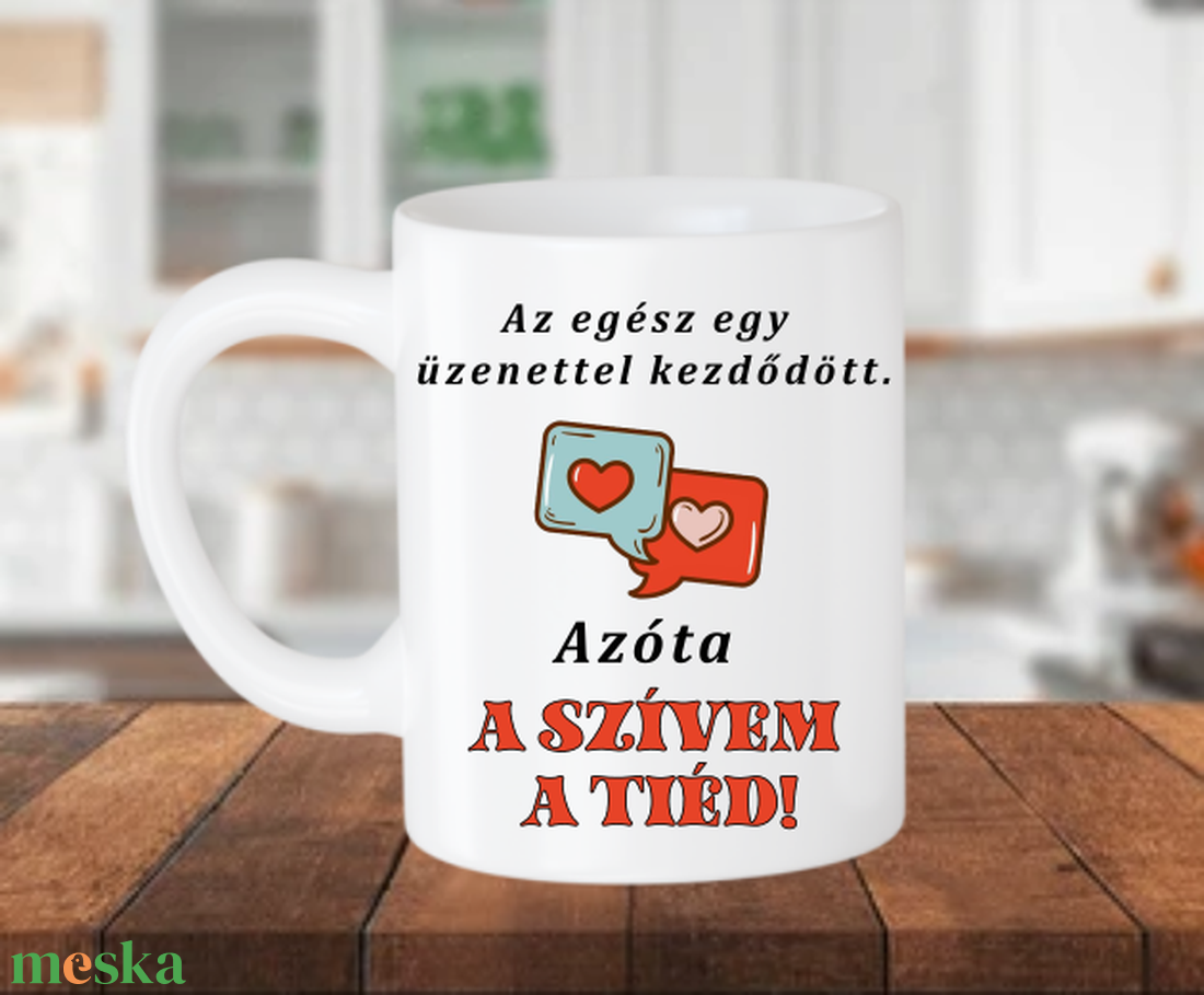 Az egész egy üzenettel.. bögre - otthon & életmód - konyhafelszerelés, tálalás - tálalás - bögre & csésze - Meska.hu