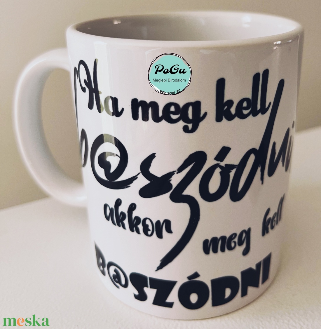 Ha meg kell bögre  - otthon & életmód - konyhafelszerelés, tálalás - tálalás - bögre & csésze - Meska.hu