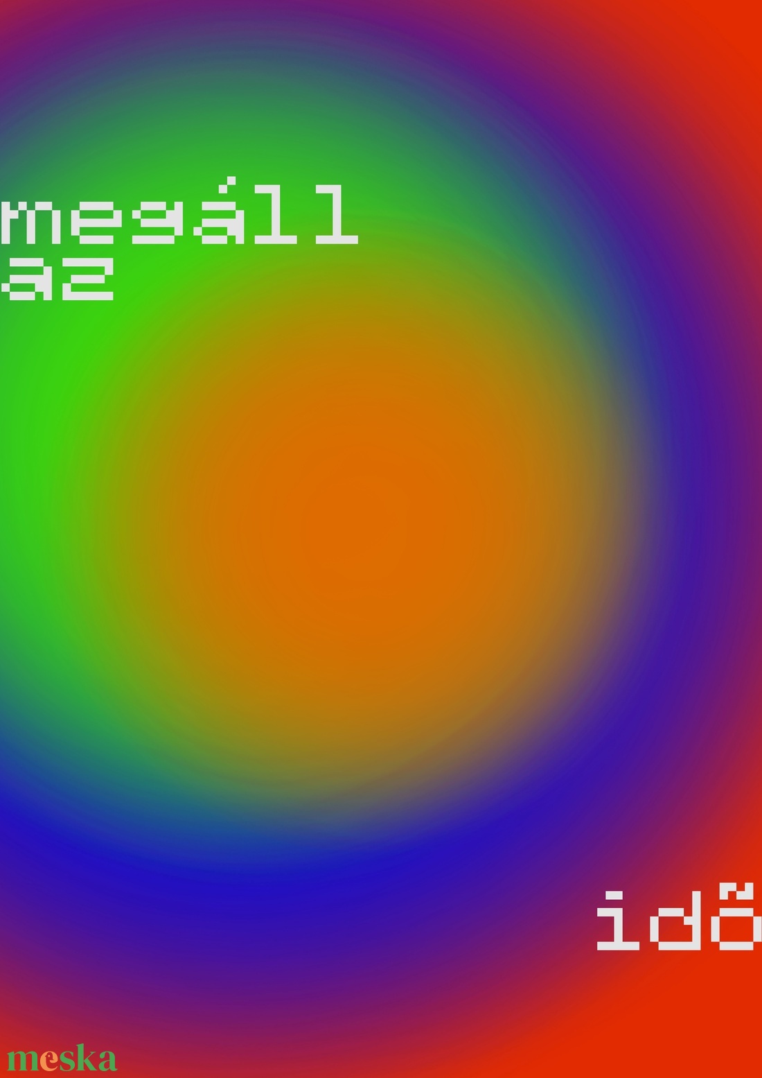 Megáll az idő poster - művészet - grafika & illusztráció - digitális - Meska.hu