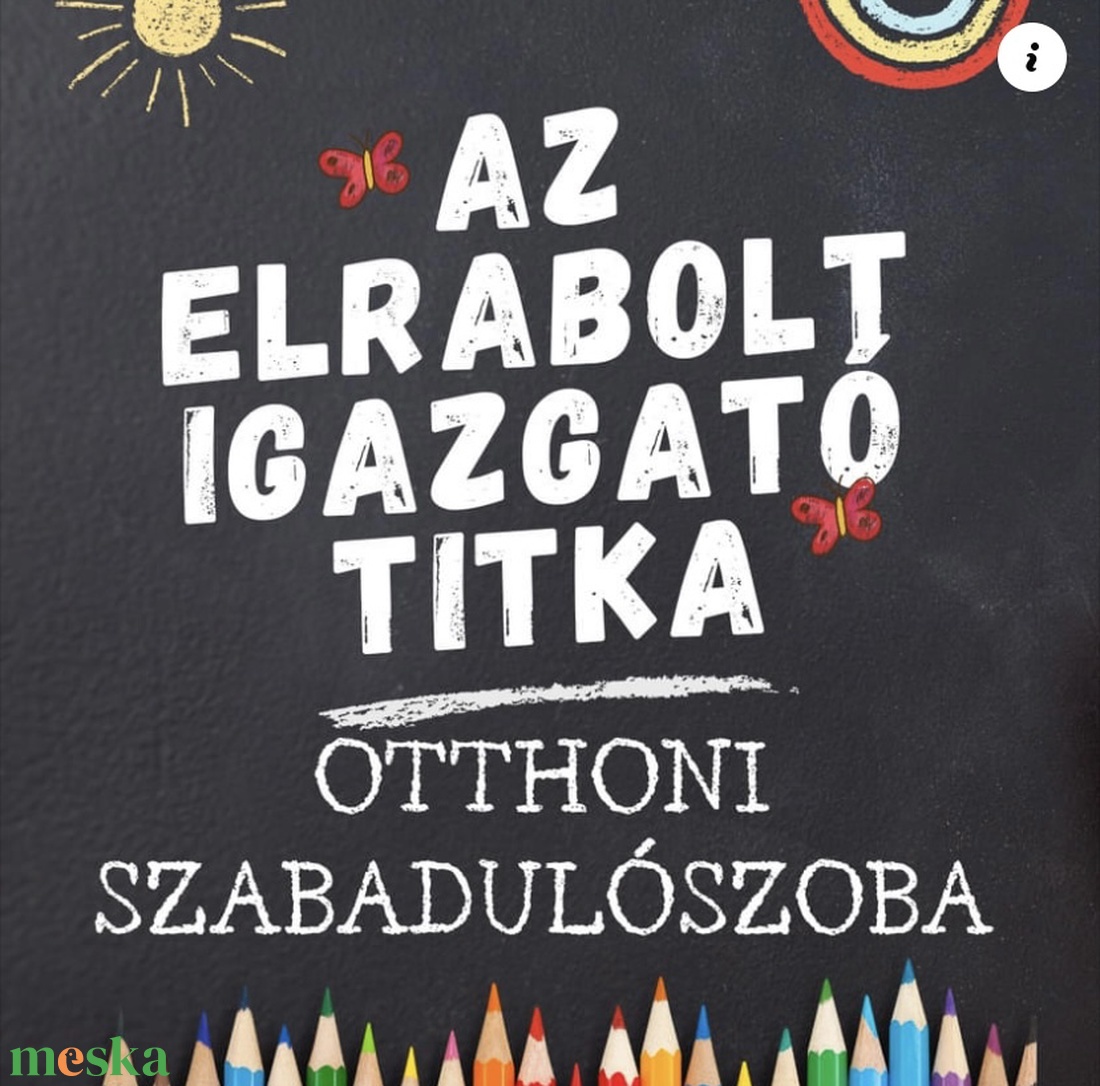Az elrabolt igazgató titka - nyomtatható szabadulószoba gyerekeknek - játék & sport - táblajáték és kártyajáték - társasjátékok - Meska.hu Az elrabolt igazgató titka - nyomtatható szabadulószoba gyerekeknek - játék & sport - táblajáték és kártyajáték - társasjátékok - Meska.hu