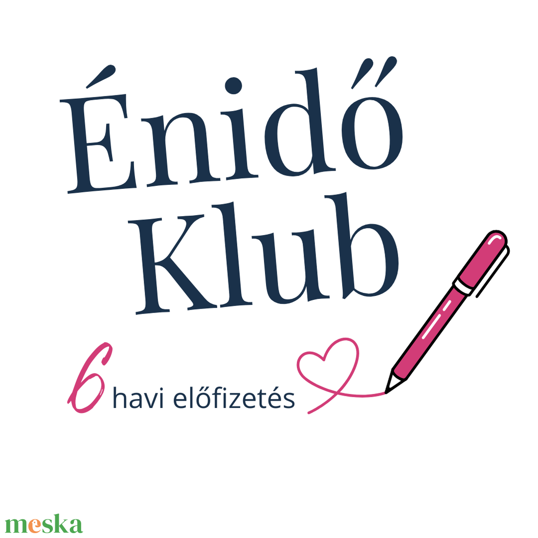 Énidő Klub - 6 havi tagság - diy (csináld magad) - workshop & tanfolyam - Meska.hu