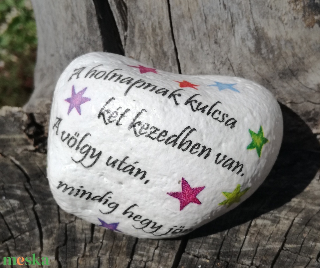 Feliratos kő útravalókkal, idézetekkel. :-) - otthon & életmód - dekoráció - asztal és polc dekoráció - kavics & kő - Meska.hu