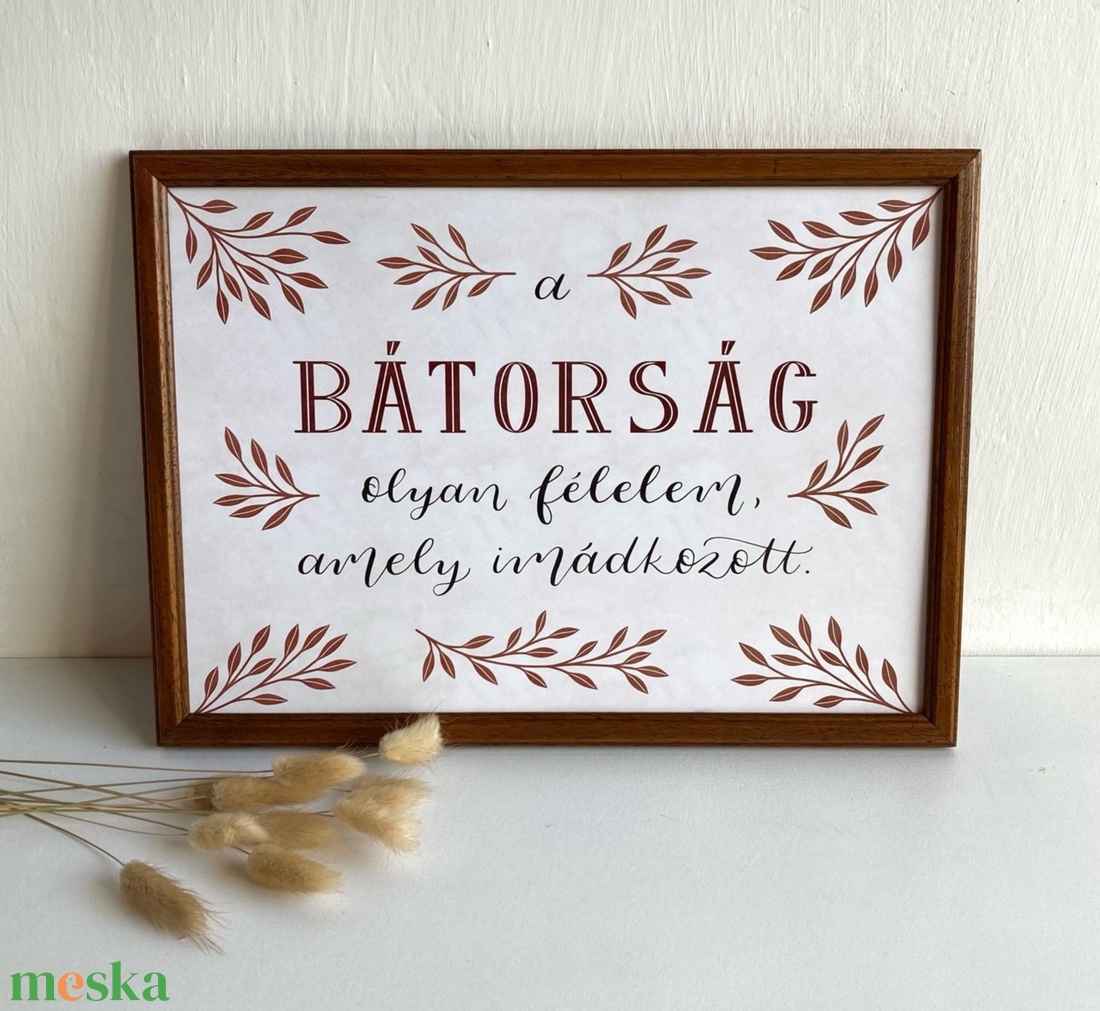 Bátorság - idézetes print - művészet - grafika & illusztráció - digitális - Meska.hu