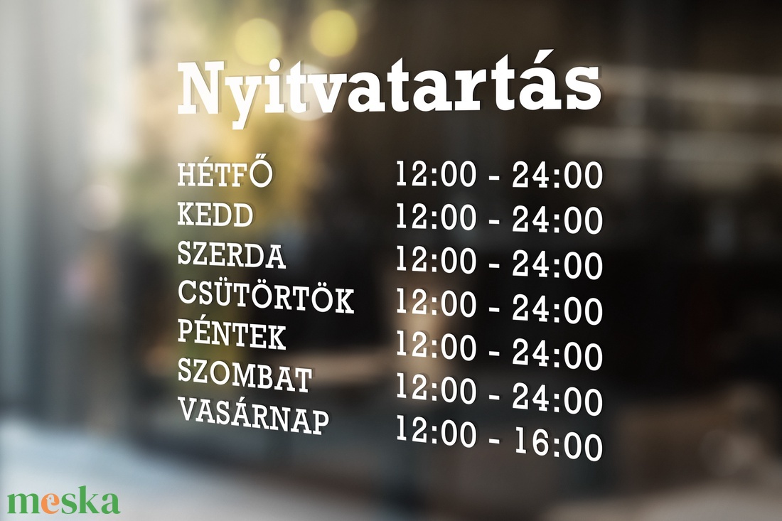 Nyitvatartás matrica ablakra, ajtóra, nyitvatartási idő - otthon & életmód - dekoráció - ajtó- és ablak dekoráció - ablakmatrica - Meska.hu