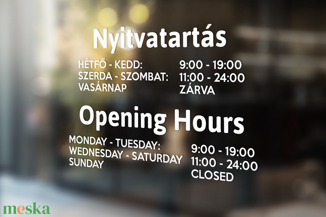 Nyitvatartás matrica kétnyelvű ablakra, ajtóra, nyitvatartási idő, angol, magyar - otthon & életmód - dekoráció - ajtó- és ablak dekoráció - ablakmatrica - Meska.hu
