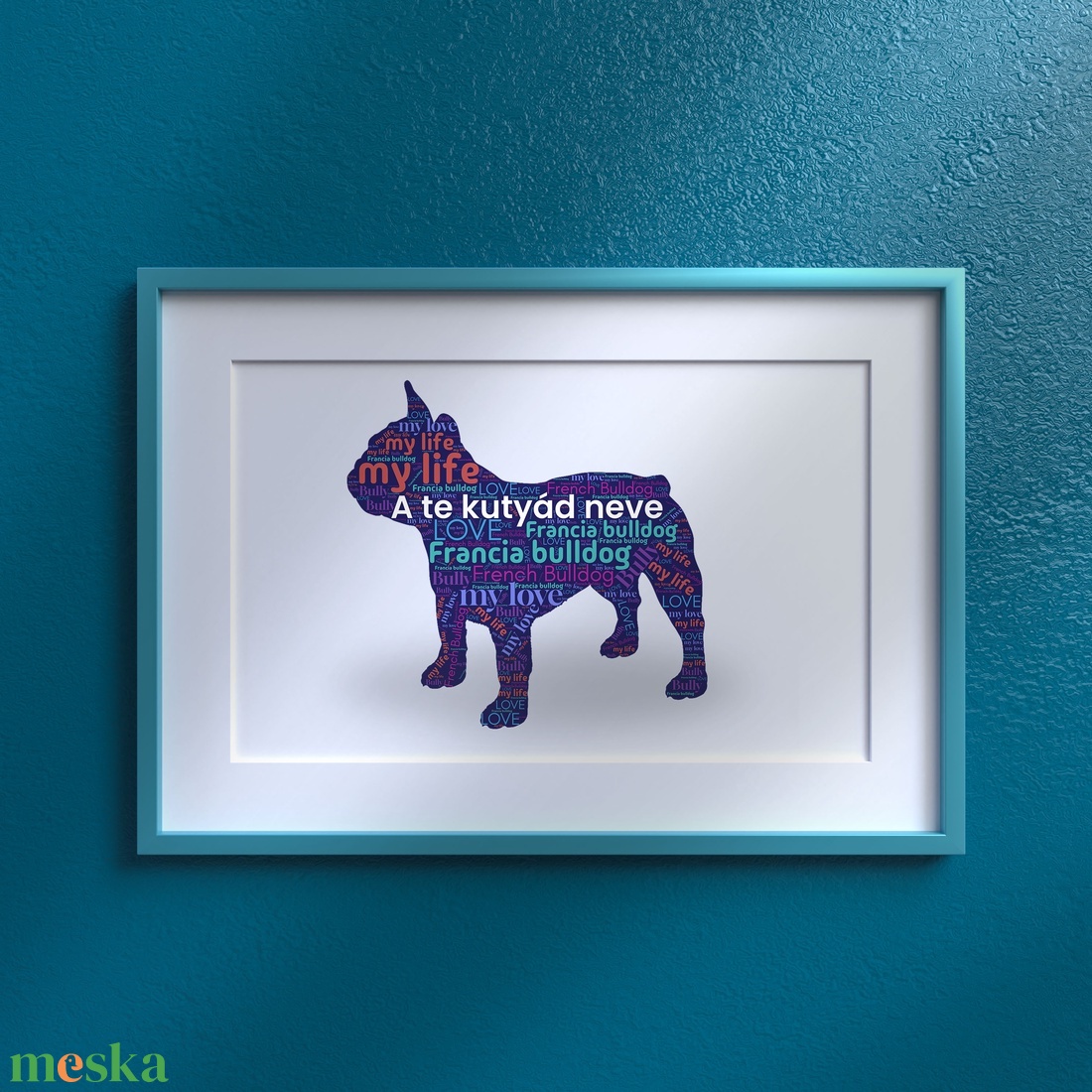 Francia Bulldog szófelhő kép  egyedi kutyás dekoráció, digitális letölthető fájl, A4 és A3 méretben - művészet - grafika & illusztráció - digitális - Meska.hu