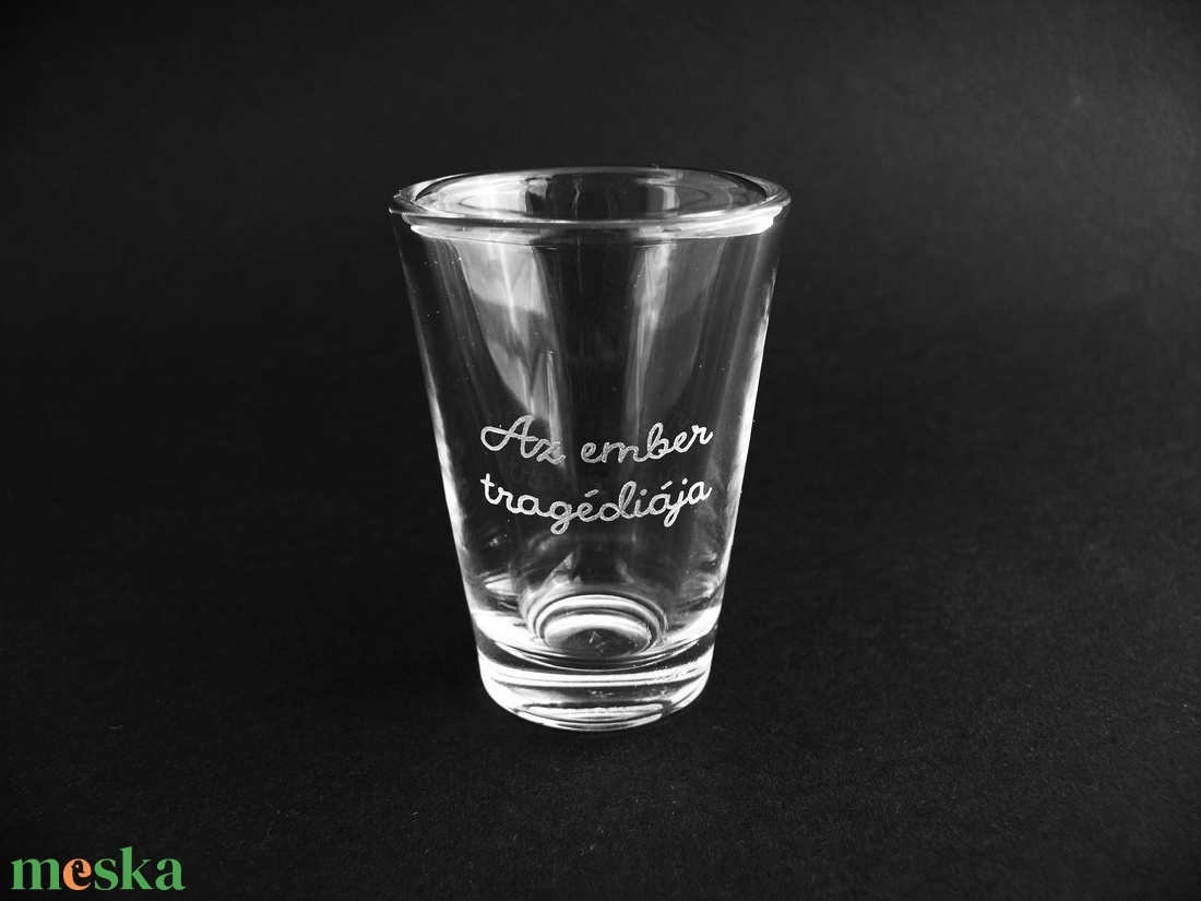 Az ember tragédiája - otthon & életmód - konyhafelszerelés, tálalás - tálalás - pálinkás poharak, szettek - Meska.hu Az ember tragédiája - otthon & életmód - konyhafelszerelés, tálalás - tálalás - pálinkás poharak, szettek - Meska.hu