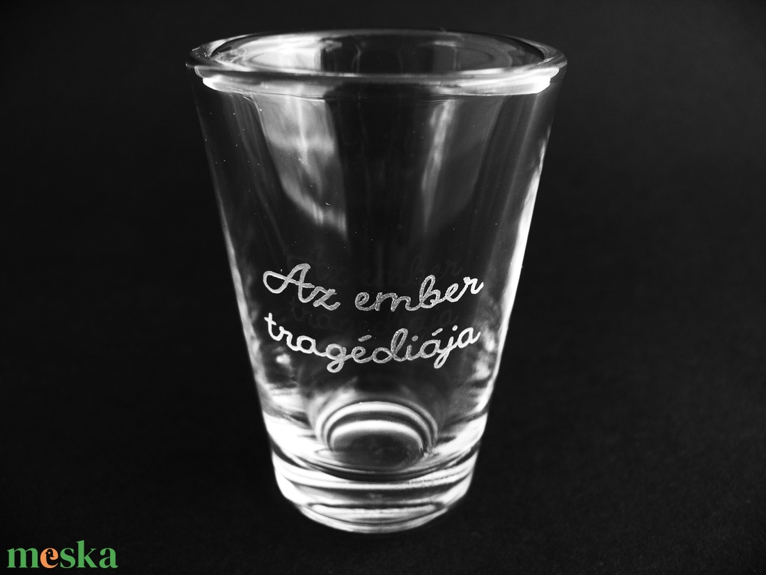 Az ember tragédiája - otthon & életmód - konyhafelszerelés, tálalás - tálalás - pálinkás poharak, szettek - Meska.hu Az ember tragédiája - otthon & életmód - konyhafelszerelés, tálalás - tálalás - pálinkás poharak, szettek - Meska.hu