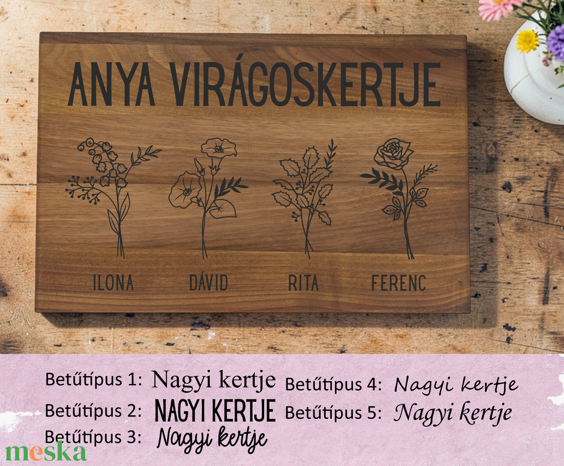Egyedi gravírozott virágoskert vágódeszka � Anyáknak, Nagymamáknak, szeretteidnek - személyre szabható - otthon & életmód - konyhafelszerelés, tálalás - sütés, főzés - vágódeszka - Meska.hu