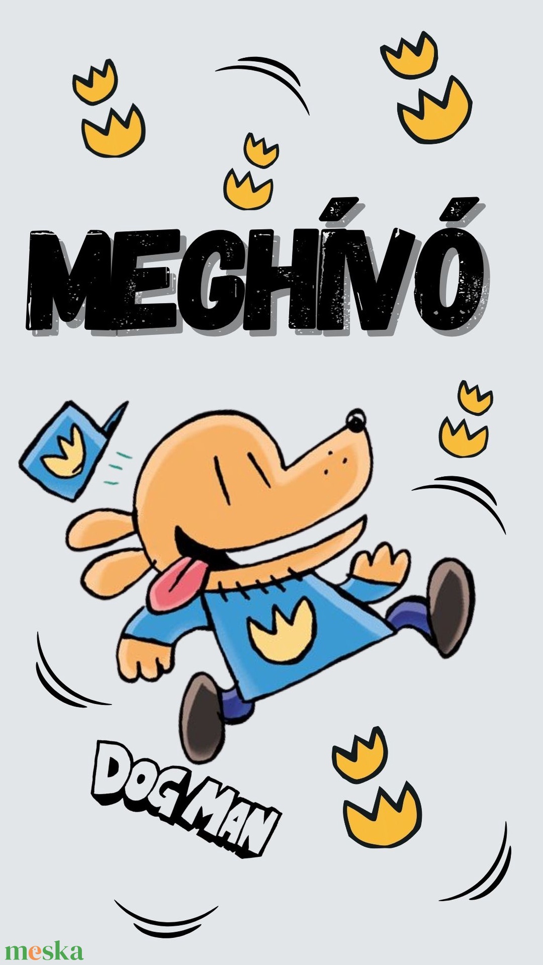 Születésnapi meghívó videó Dog Man - művészet - grafika & illusztráció - digitális - Meska.hu Születésnapi meghívó videó Dog Man - művészet - grafika & illusztráció - digitális - Meska.hu