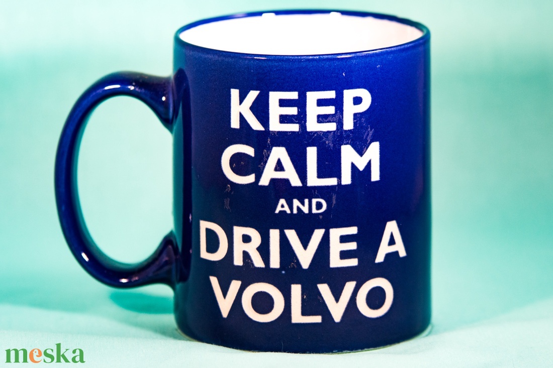 KEEP CALM AND DRIVE A  VOLVO-homokgravirozott bögre - otthon & életmód - konyhafelszerelés, tálalás - tálalás - bögre & csésze - Meska.hu
