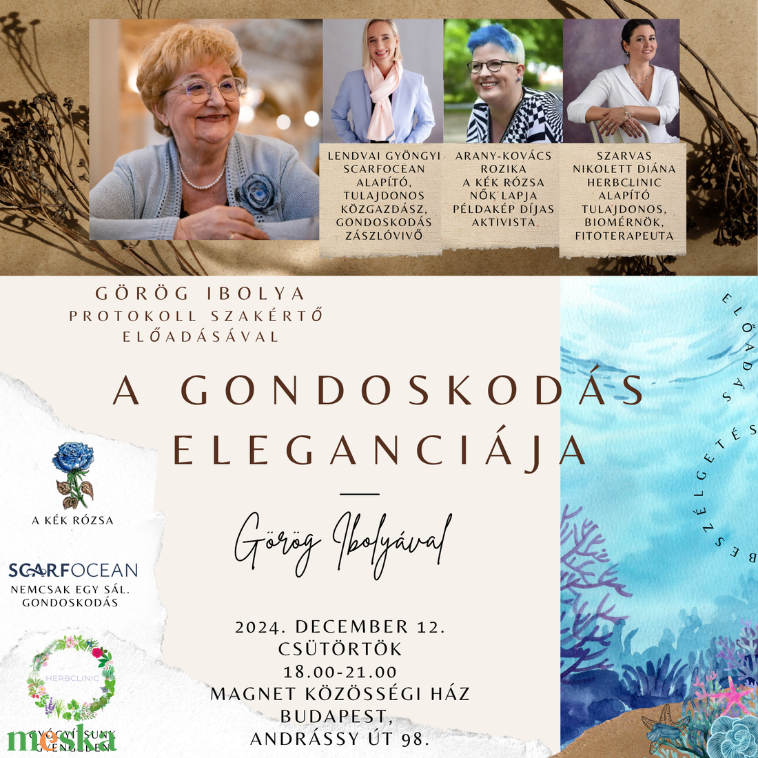 Részvételi díj - Esemény - Görög Ibolya protokoll szakértővel: A Gondoskodás eleganciája program - diy (csináld magad) - workshop & tanfolyam - Meska.hu