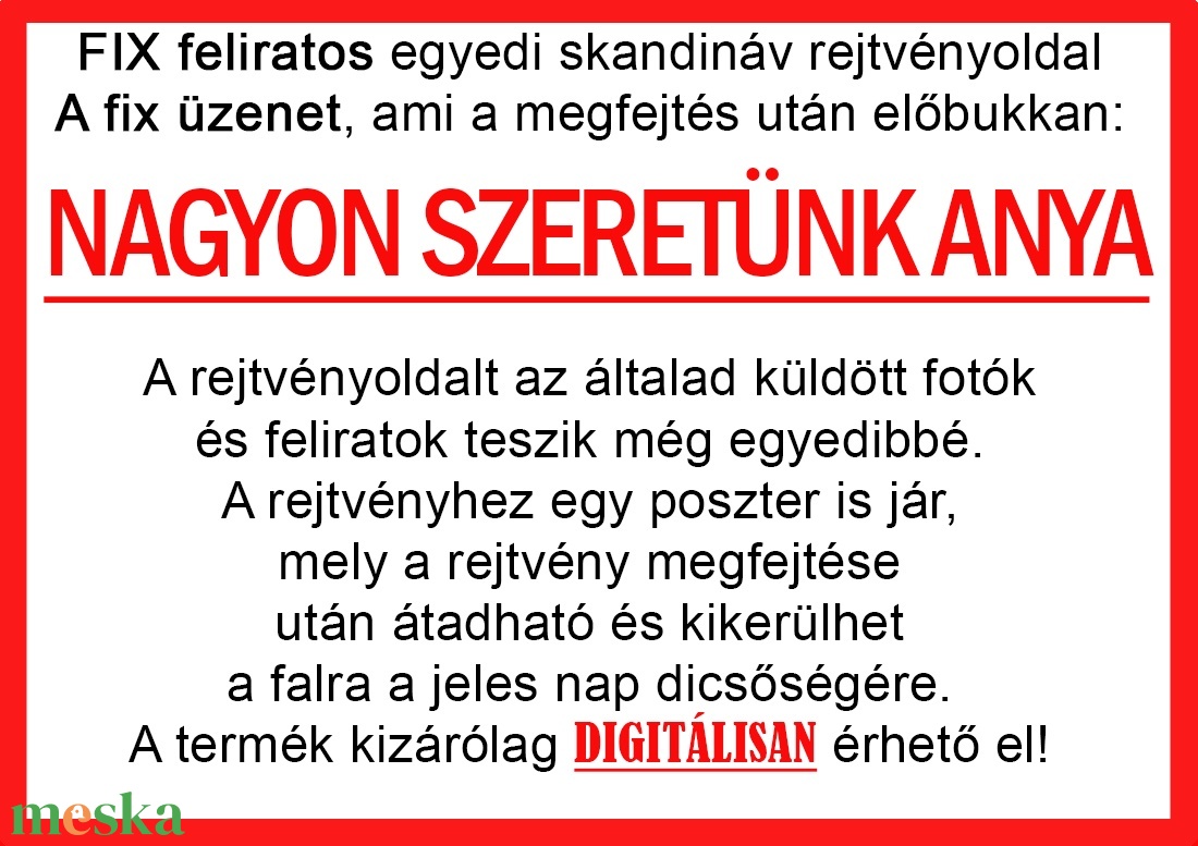 Skandináv keresztrejtvény fix feliratos titkos üzenet Anyának, Anyunak Nagyinak szülinapra különleges vicces évfordulóra - otthon & életmód - dekoráció - kép & falikép - poszter - Meska.hu Skandináv keresztrejtvény fix feliratos titkos üzenet Anyának, Anyunak Nagyinak szülinapra különleges vicces évfordulóra - otthon & életmód - dekoráció - kép & falikép - poszter - Meska.hu