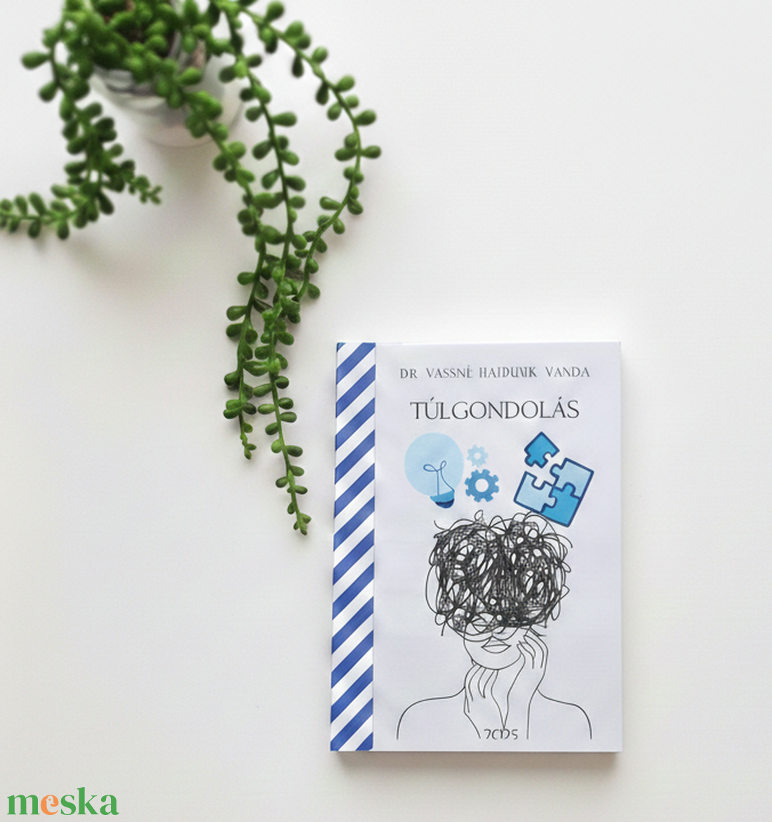 Túlgondolás - rendet a fejemben - könyv & zene - könyv - Meska.hu