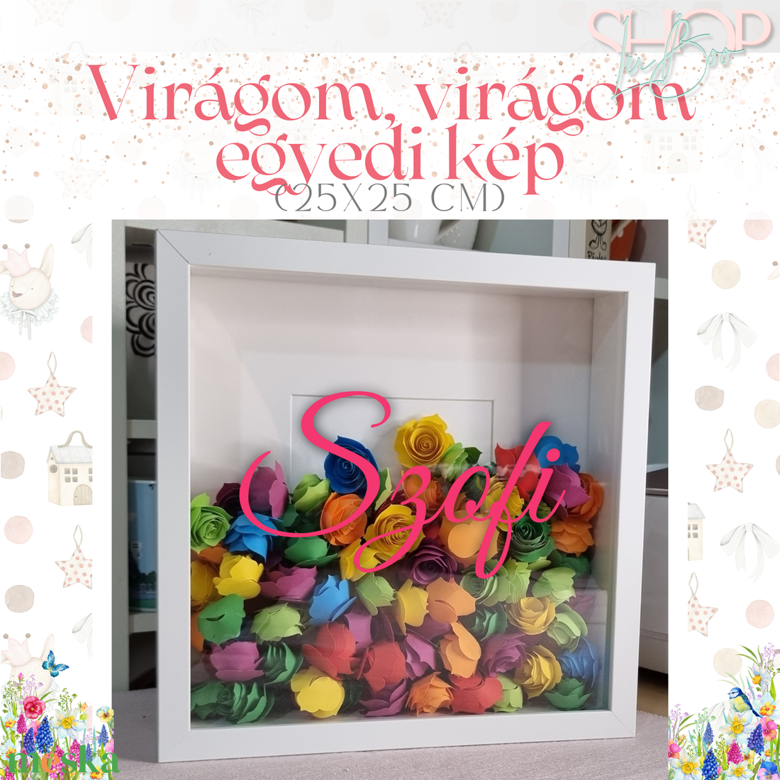 Virágom, virágom egyedi kép (25x25 cm) - otthon & életmód - dekoráció - kép & falikép - 3d képek - Meska.hu