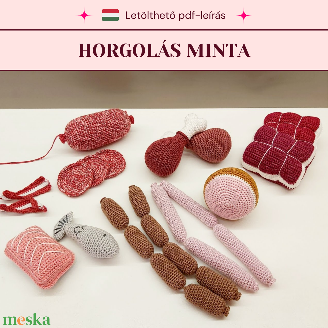 Horgolt hús termékek minta - diy (csináld magad) - szabásminta, útmutató - horgolási minta - Meska.hu Horgolt hús termékek minta - diy (csináld magad) - szabásminta, útmutató - horgolási minta - Meska.hu