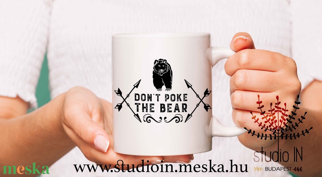 Medvés, vicces feliratos kerámia bögre, Don't poke the bear /ne piszkáld a medvét/ bögre. - otthon & életmód - konyhafelszerelés, tálalás - tálalás - bögre & csésze - Meska.hu