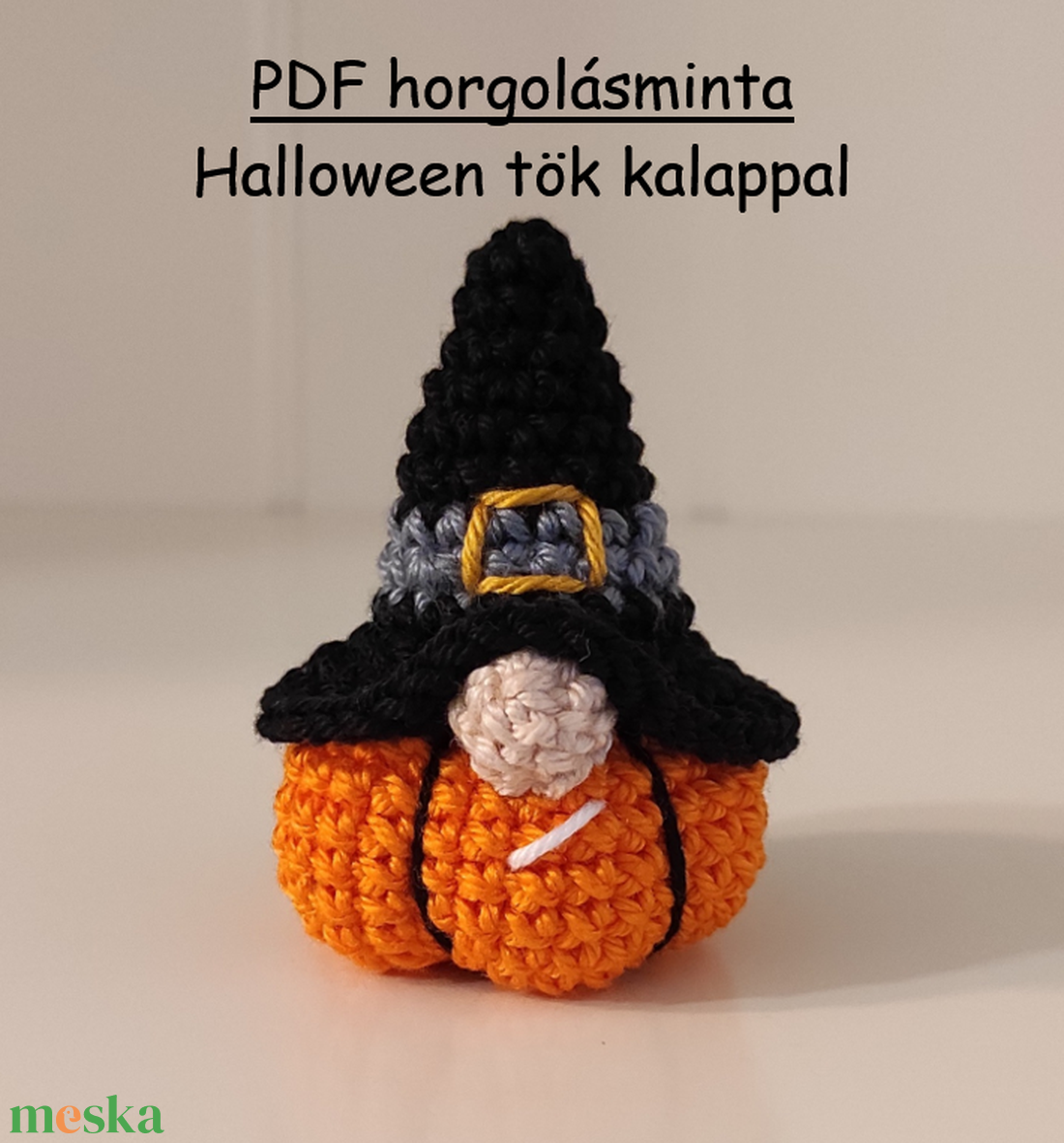 PDF horgolásminta - Halloween tök kalappal... - diy (csináld magad) - szabásminta, útmutató - horgolási minta - Meska.hu