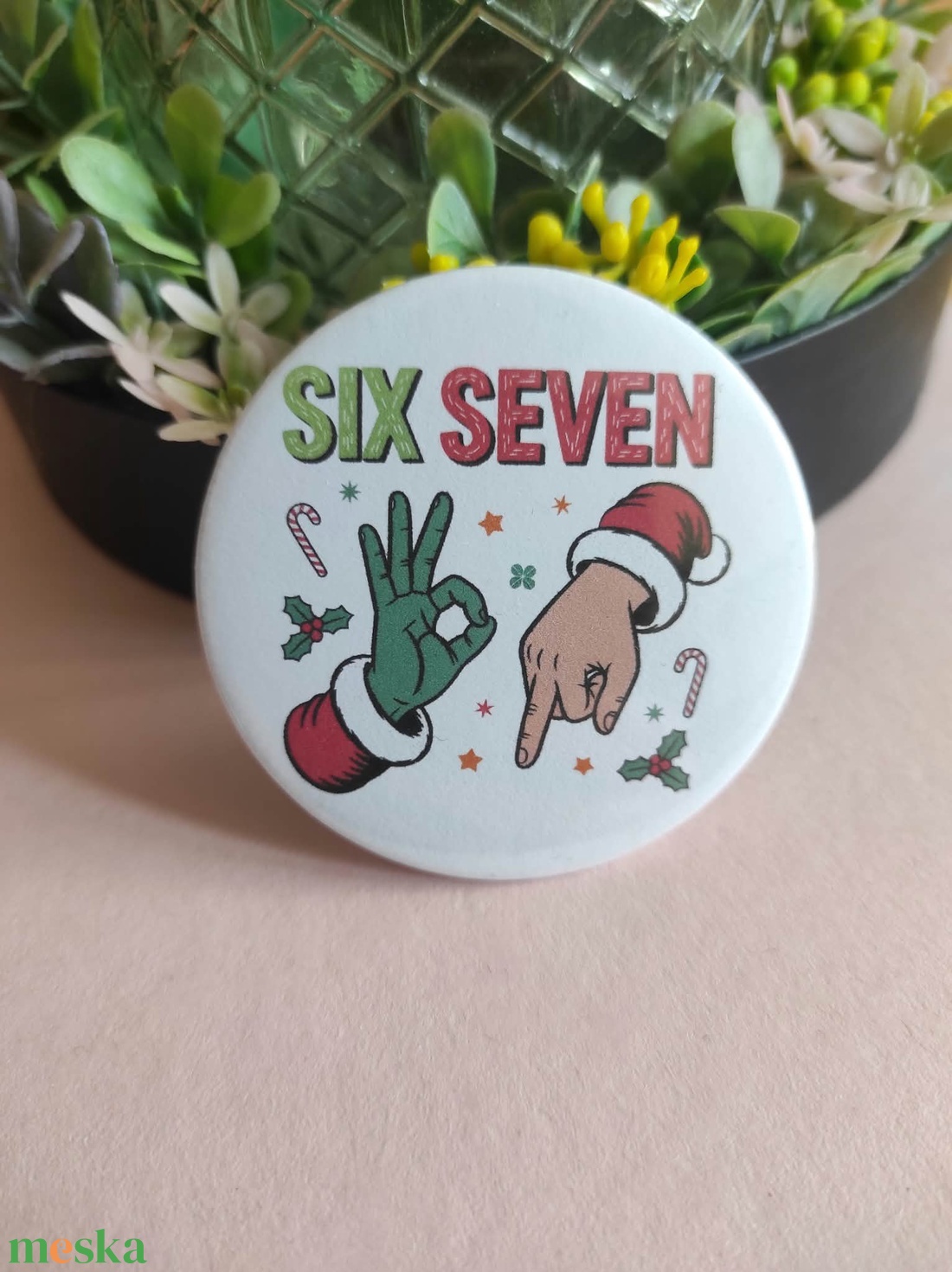 Six Seven 67 kitűző 58 mm � vicces mémes ajándék - ékszer - kitűző és bross - Meska.hu