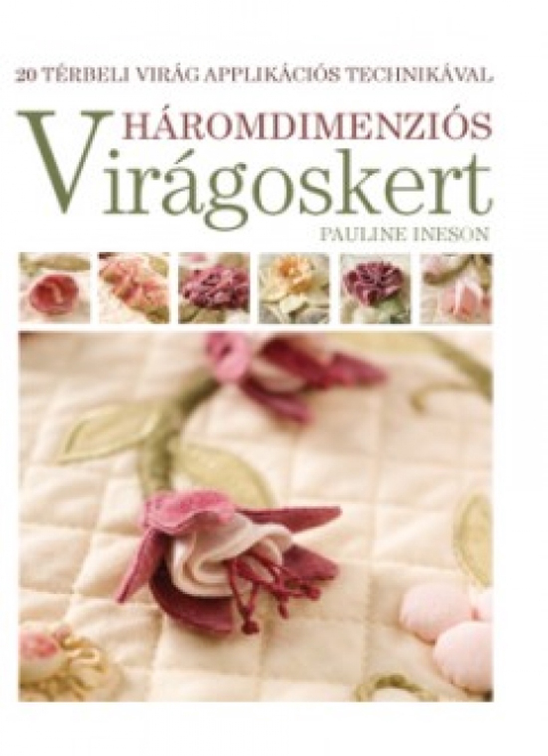  Mineral részére lefoglalva  Háromdimenziós Virágoskert - kellékek & szerszámok - könyv, újság - új könyv - Meska.hu