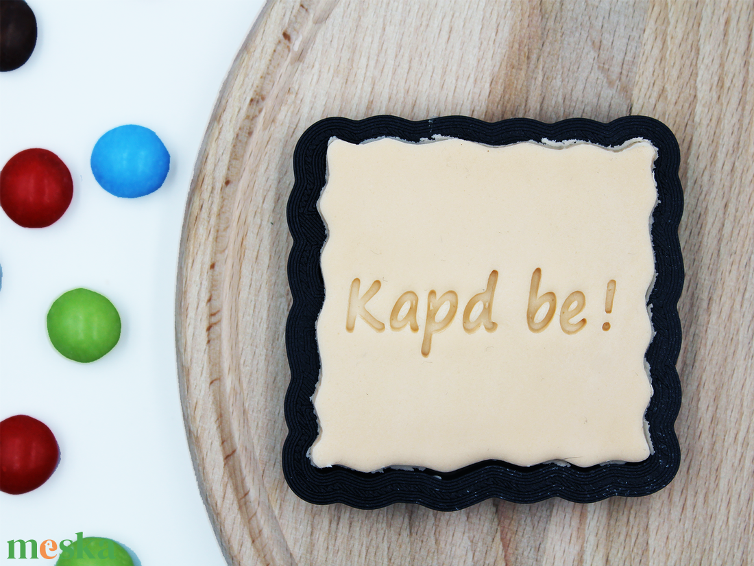 KAPD BE! vicces Sütikiszúró Fondanthoz Keszkhez Gyurmához - otthon & életmód - konyhafelszerelés, tálalás - sütés, főzés - sütikiszúró - Meska.hu KAPD BE! vicces Sütikiszúró Fondanthoz Keszkhez Gyurmához - otthon & életmód - konyhafelszerelés, tálalás - sütés, főzés - sütikiszúró - Meska.hu