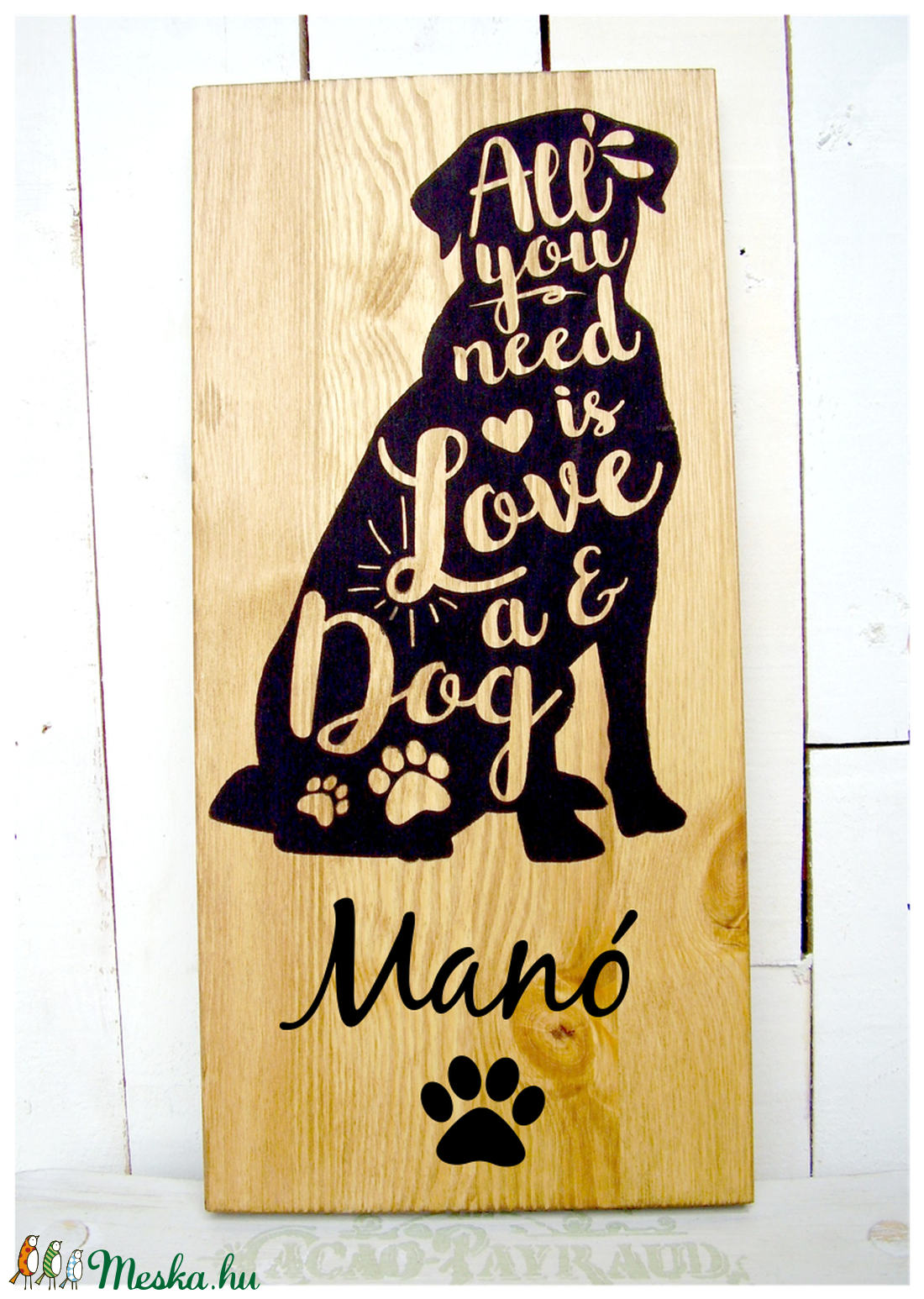 All you need is love - egyedi kutyás tábla 40x20 cm - otthon & életmód - dekoráció - Meska.hu All you need is love - egyedi kutyás tábla 40x20 cm - otthon & életmód - dekoráció - Meska.hu