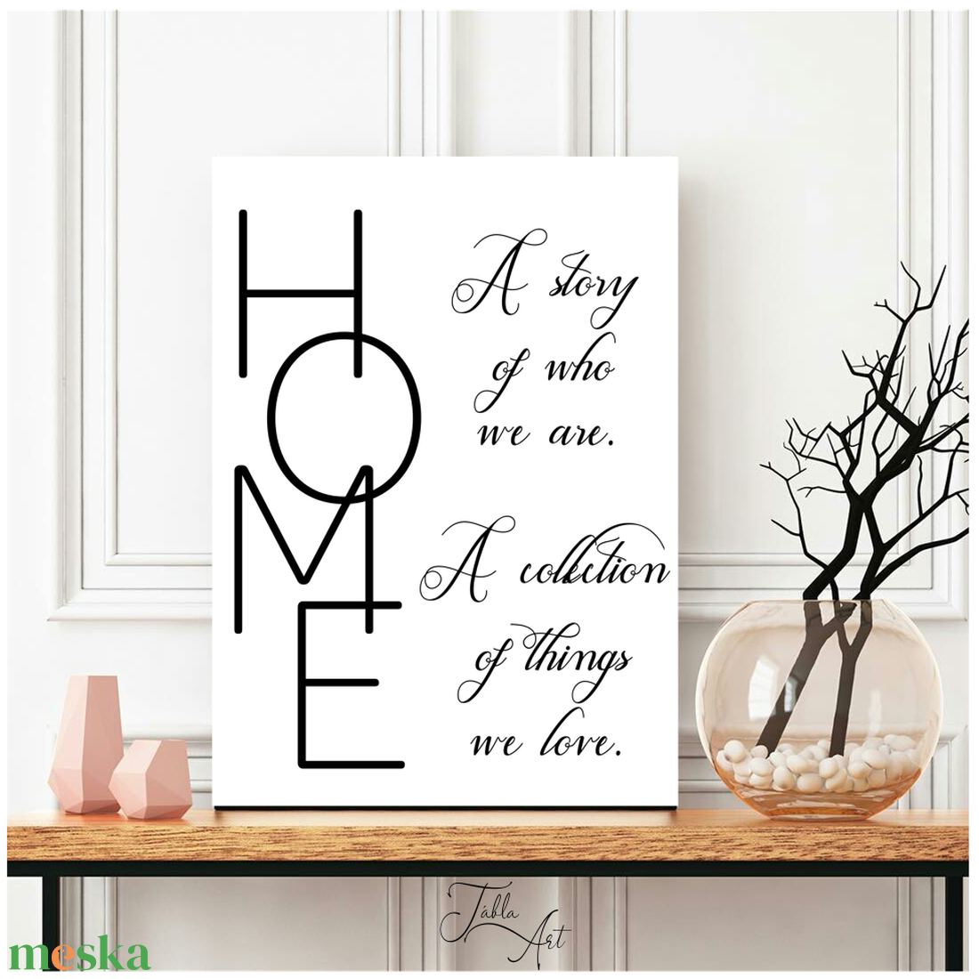 HOME A story of who we are, a collection of things we love 40x30 cm fa tábla vagy vászonkép különböző méretben - otthon & életmód - dekoráció - kép & falikép - táblakép - Meska.hu HOME A story of who we are, a collection of things we love 40x30 cm fa tábla vagy vászonkép különböző méretben - otthon & életmód - dekoráció - kép & falikép - táblakép - Meska.hu