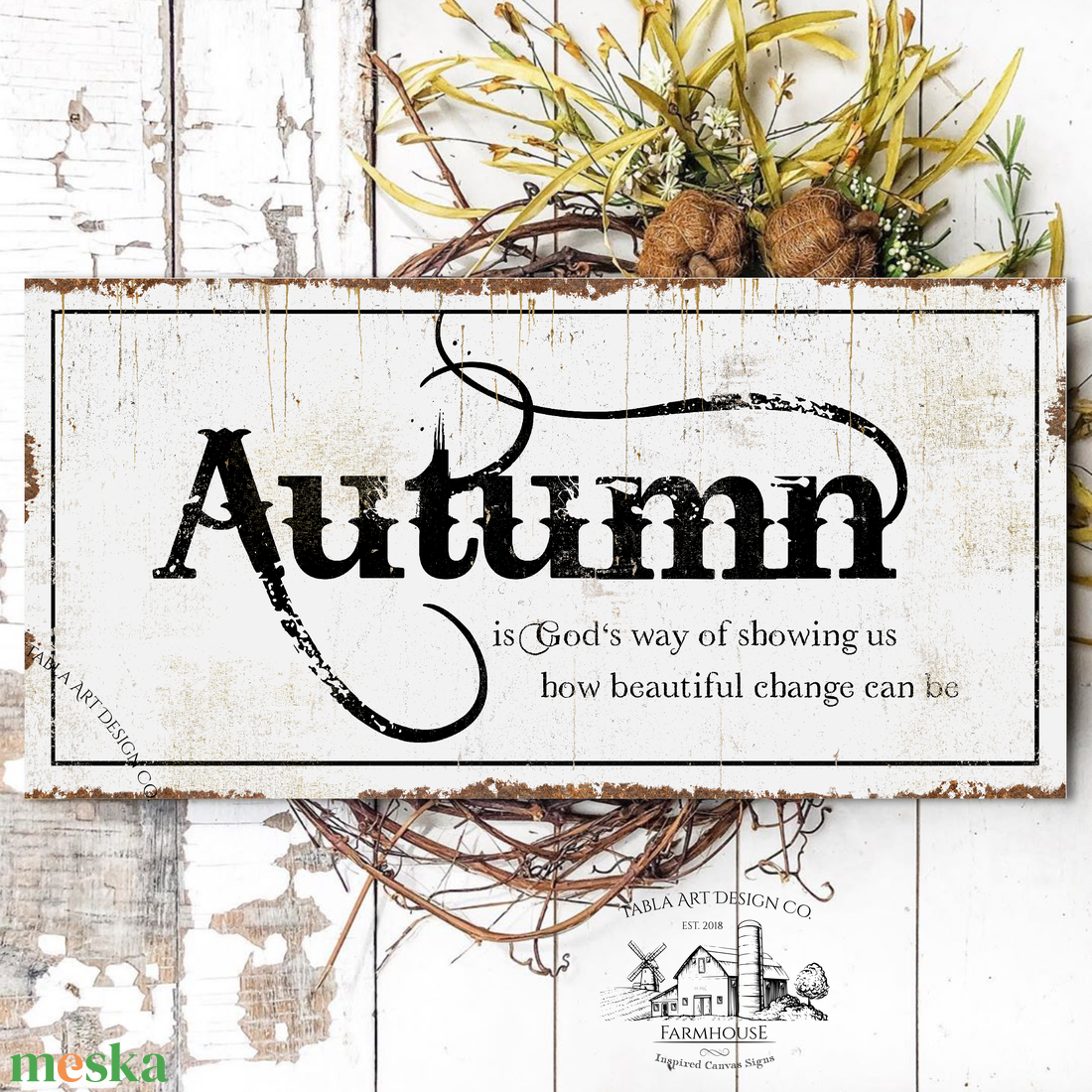 Autumn is God's way of showing us how beautiful change can be - vászonkép különböző méretben - otthon & életmód - dekoráció - kép & falikép - táblakép - Meska.hu