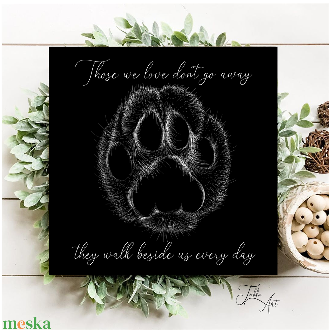 Those we love don't go away they walk among us every day vászonkép különböző méretben - emlék tábla, kutya - otthon & életmód - dekoráció - kép & falikép - táblakép - Meska.hu Those we love don't go away they walk among us every day vászonkép különböző méretben - emlék tábla, kutya - otthon & életmód - dekoráció - kép & falikép - táblakép - Meska.hu