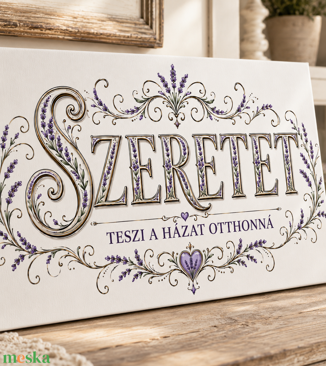 Szeretet teszi a házat otthonná - levendula - vászonkép - otthon & életmód - dekoráció - kép & falikép - vászonkép - Meska.hu